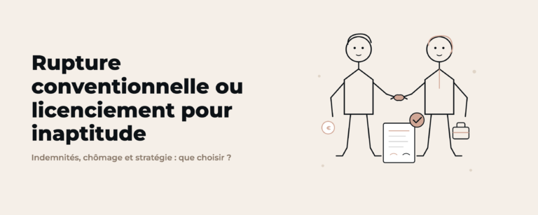 Rupture conventionnelle ou licenciement pour inaptitude : que choisir ?